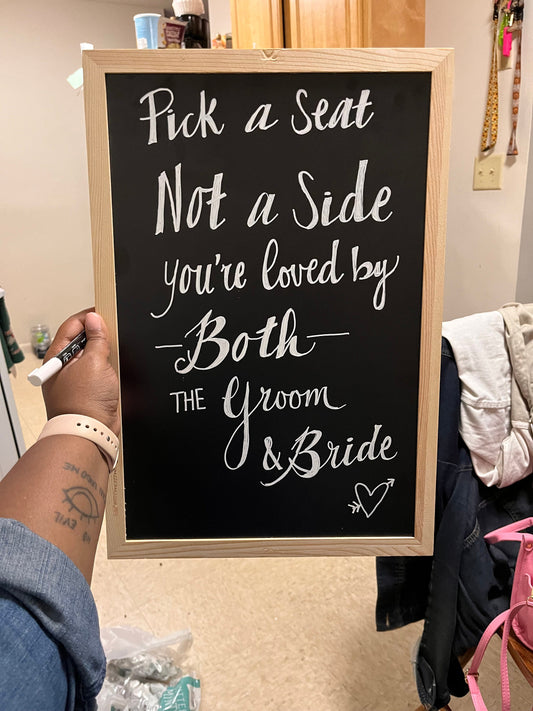 Pick A Seat Not A Side Bridal Sign